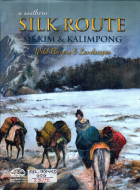 Southern silk route Sikkim and Kalimpong
